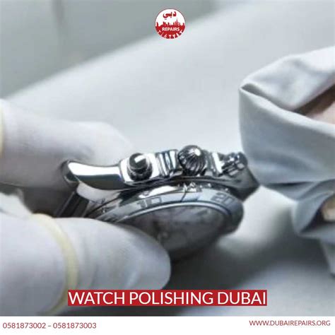 watch polishing dubai price|watch cleaning dubai.